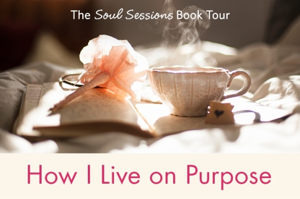how_i_live_on_purpose